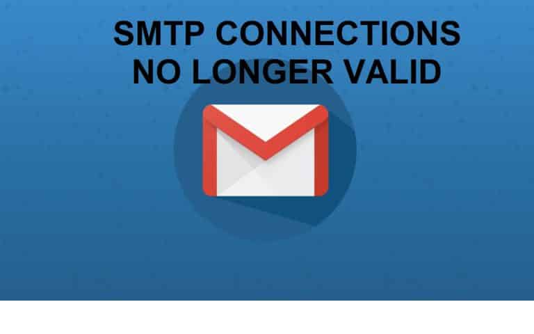 GMAIL STOPS SMTP Connections, Meaning Your Website Contact Form Will Stop Working